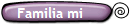 Familia mi